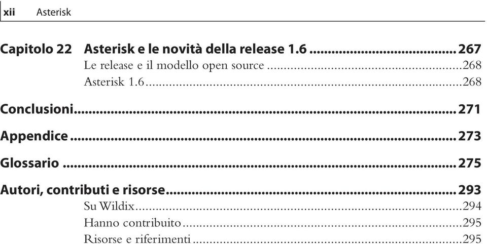 .. 271 Appendice... 273 Glossario... 275 Autori, contributi e risorse.