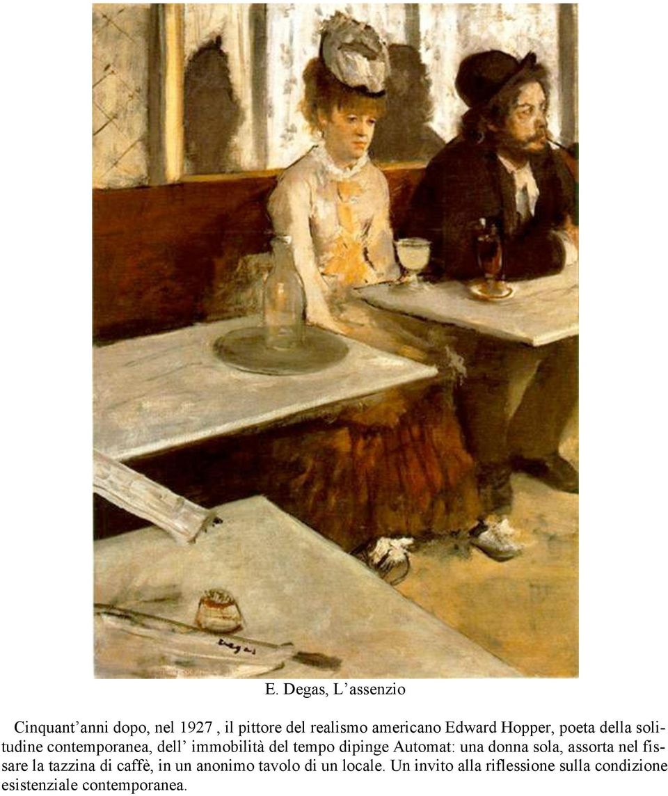 dipinge Automat: una donna sola, assorta nel fissare la tazzina di caffè, in un