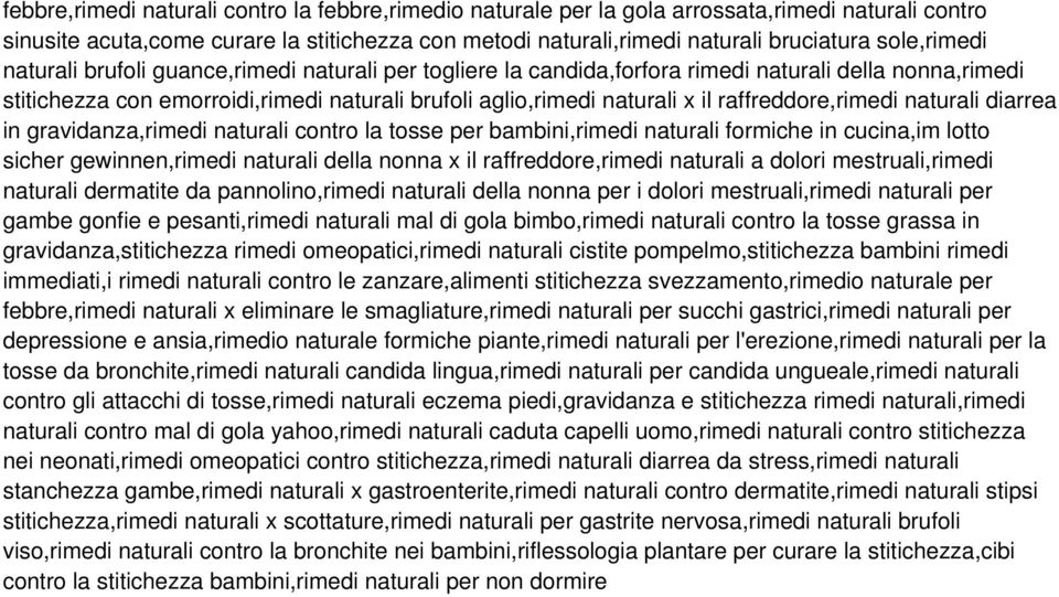 raffreddore,rimedi naturali diarrea in gravidanza,rimedi naturali contro la tosse per bambini,rimedi naturali formiche in cucina,im lotto sicher gewinnen,rimedi naturali della nonna x il