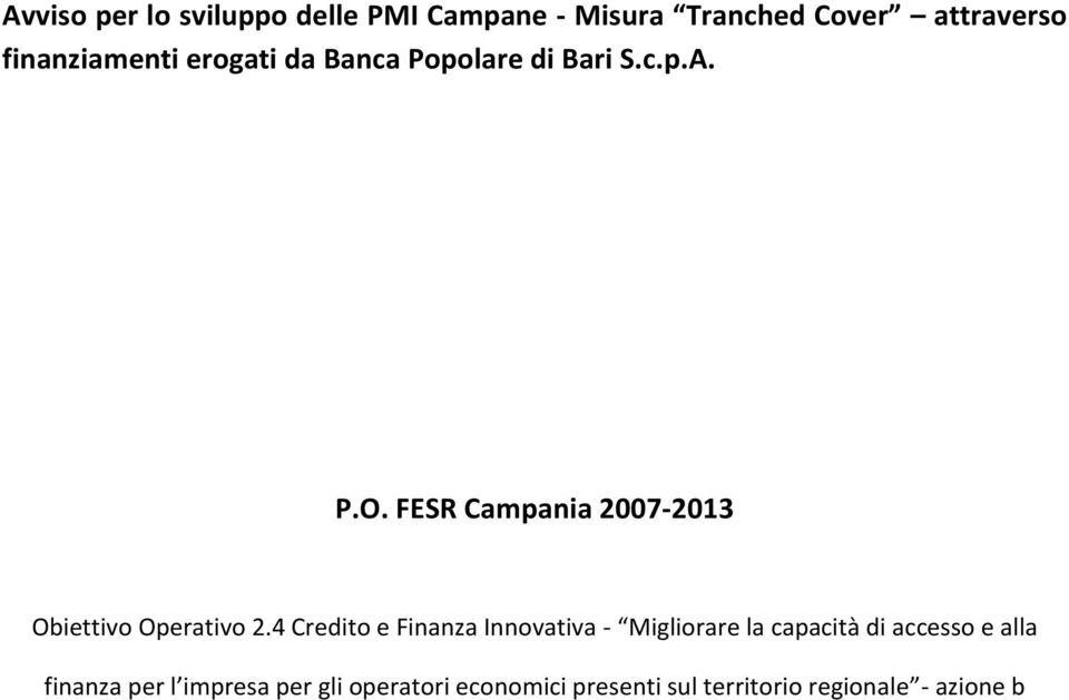FESR Campania 2007-2013 Obiettivo Operativo 2.
