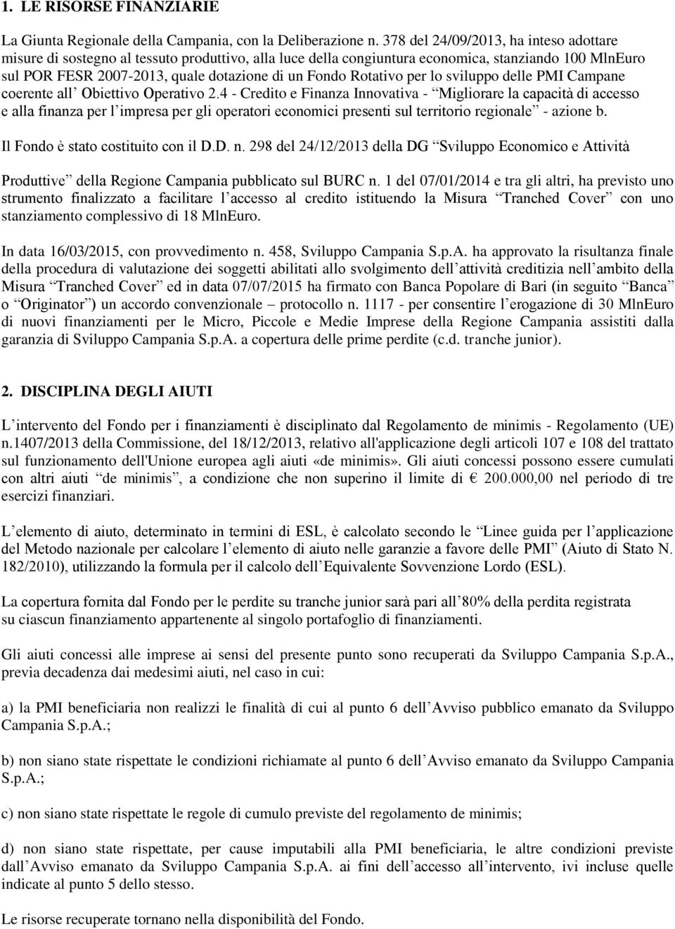 Rotativo per lo sviluppo delle PMI Campane coerente all Obiettivo Operativo 2.