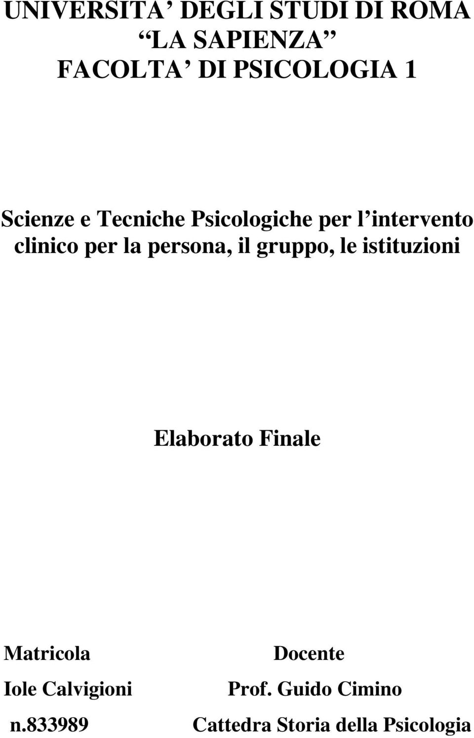 persona, il gruppo, le istituzioni Elaborato Finale Matricola Docente