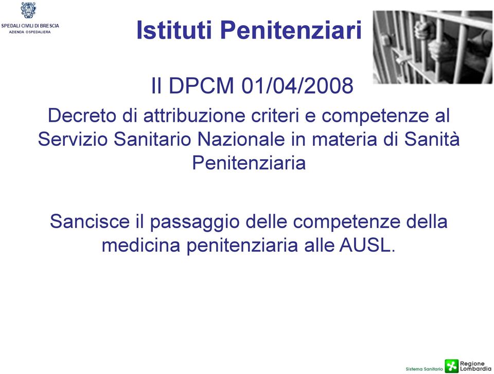 Nazionale in materia di Sanità Penitenziaria Sancisce il