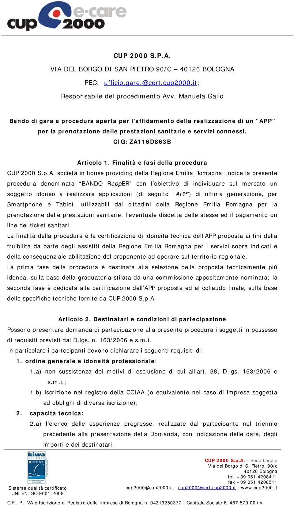 Finalità e fasi della procedura CUP 2000 S.p.A.