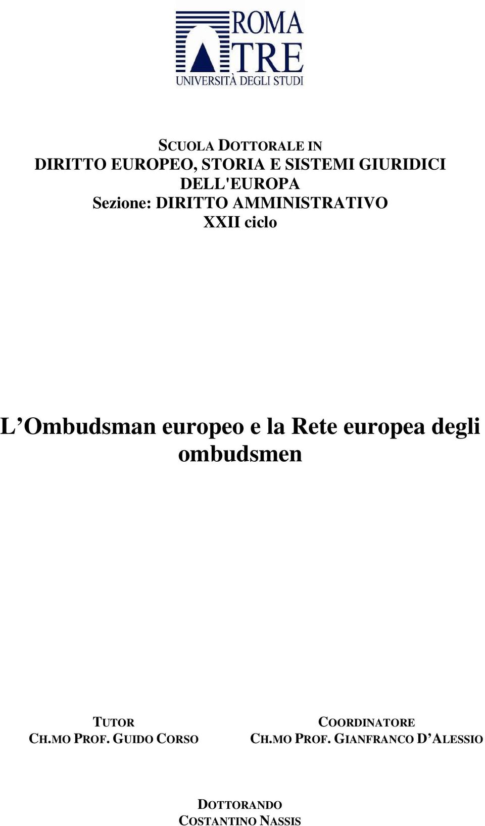europeo e la Rete europea degli ombudsmen TUTOR CH.MO PROF.