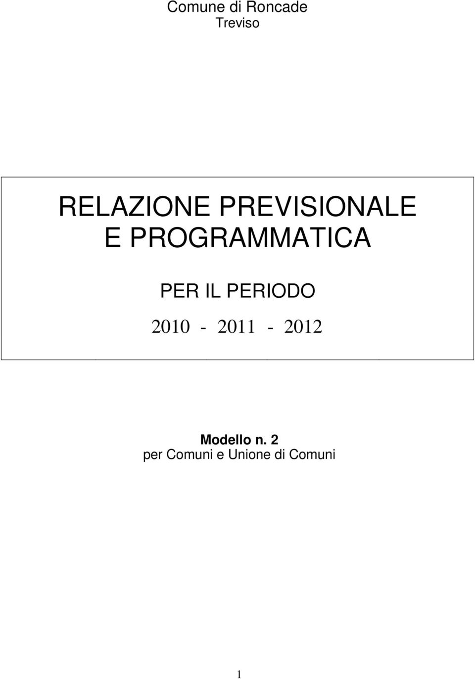 PERIODO 2010-2011 - 2012 Modello n.