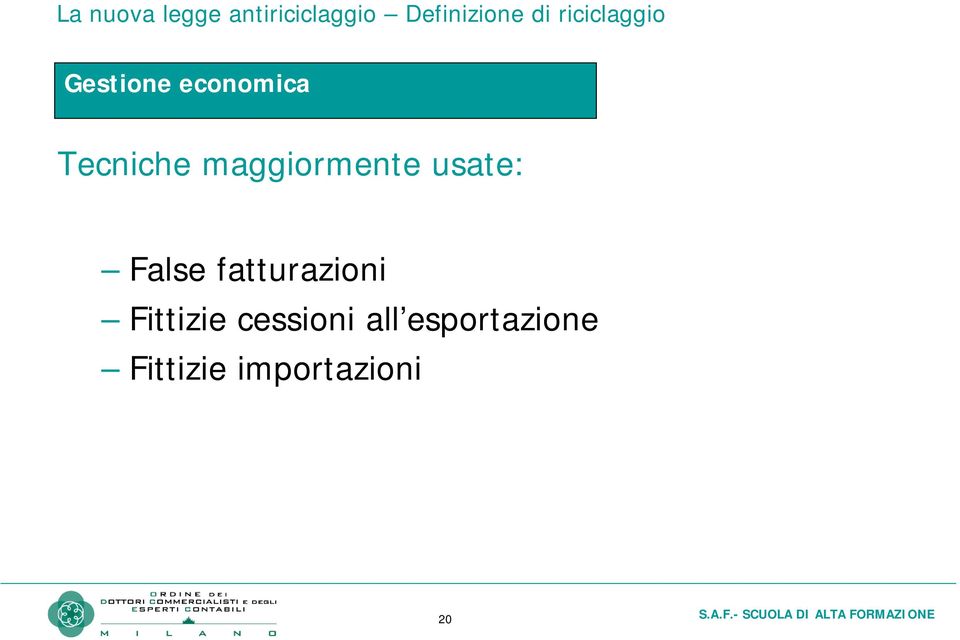 maggiormente usate: False fatturazioni