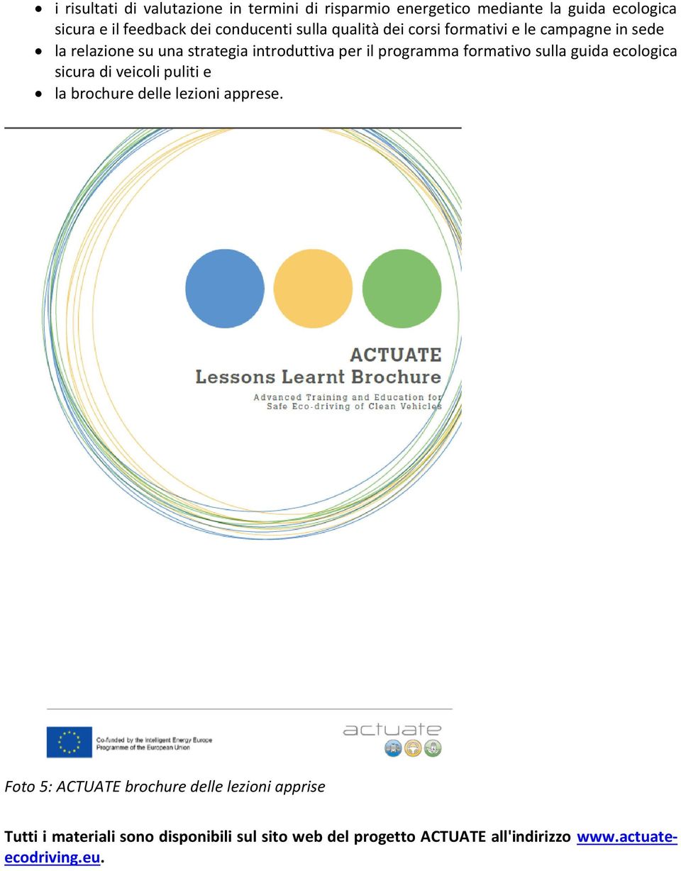 programma formativo sulla guida ecologica sicura di veicoli puliti e la brochure delle lezioni apprese.