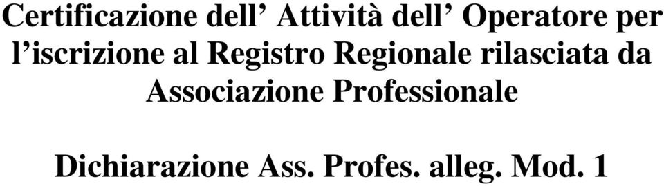 Regionale rilasciata da Associazione