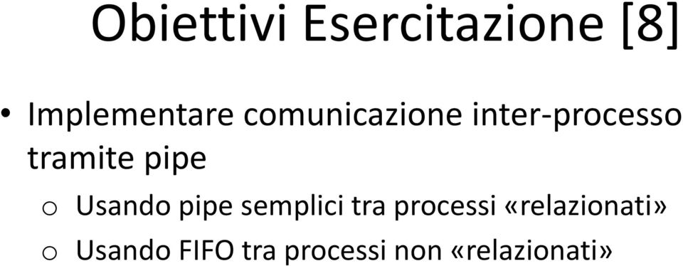 Usando pipe semplici tra processi