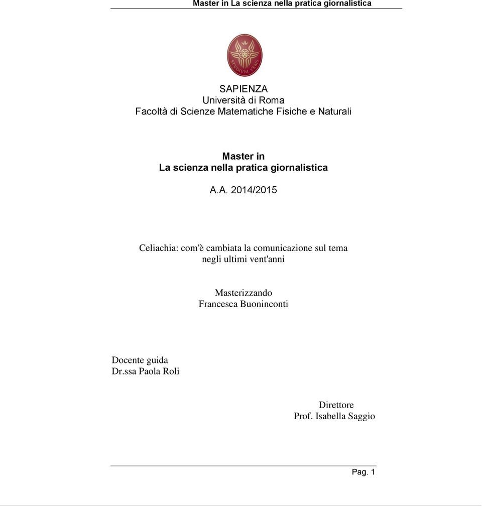 A. 2014/2015 Celiachia: com'è cambiata la comunicazione sul tema negli ultimi vent'anni