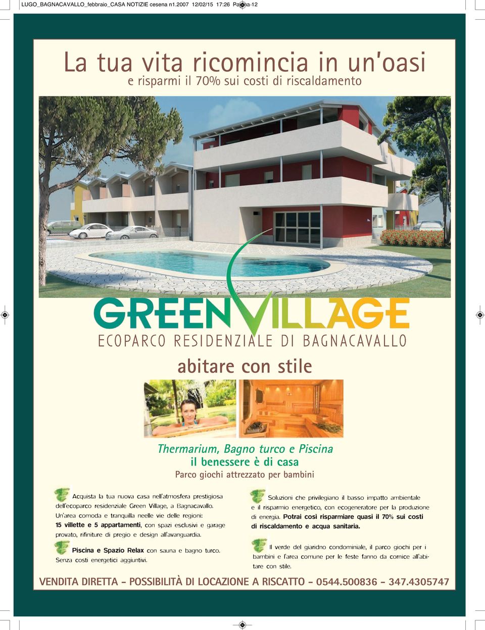 attrezzato per bambini Acquista la tua nuova casa nell atmosfera prestigiosa dell ecoparco residenziale Green Village, a Bagnacavallo.