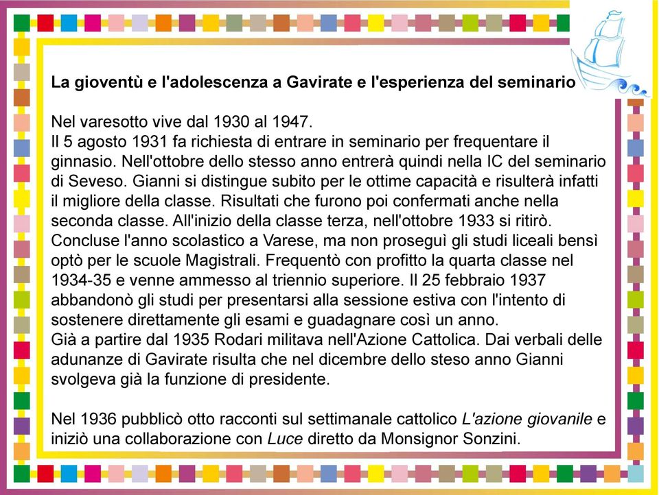 Risultati che furono poi confermati anche nella seconda classe. All'inizio della classe terza, nell'ottobre 1933 si ritirò.