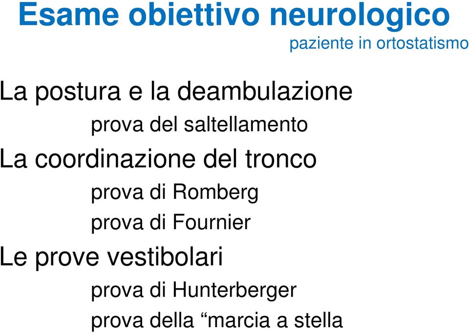 coordinazione del tronco prova di Romberg prova di Fournier