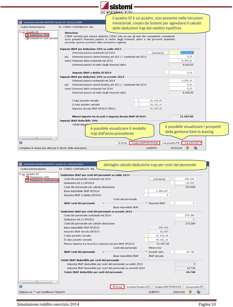 modello Irap dell'anno precedente è possibile visualizzare i prospetti della gestione beni in