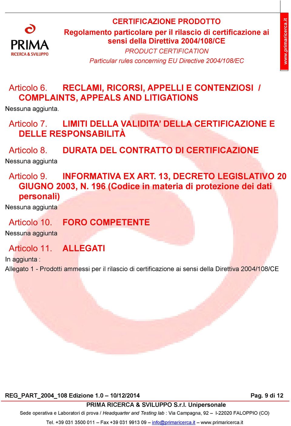 13, DECRETO LEGISLATIVO 20 GIUGNO 2003, N.