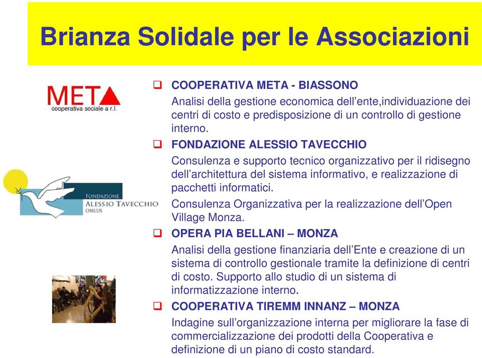 Consulenza Organizzativa per la realizzazione dell Open Village Monza.