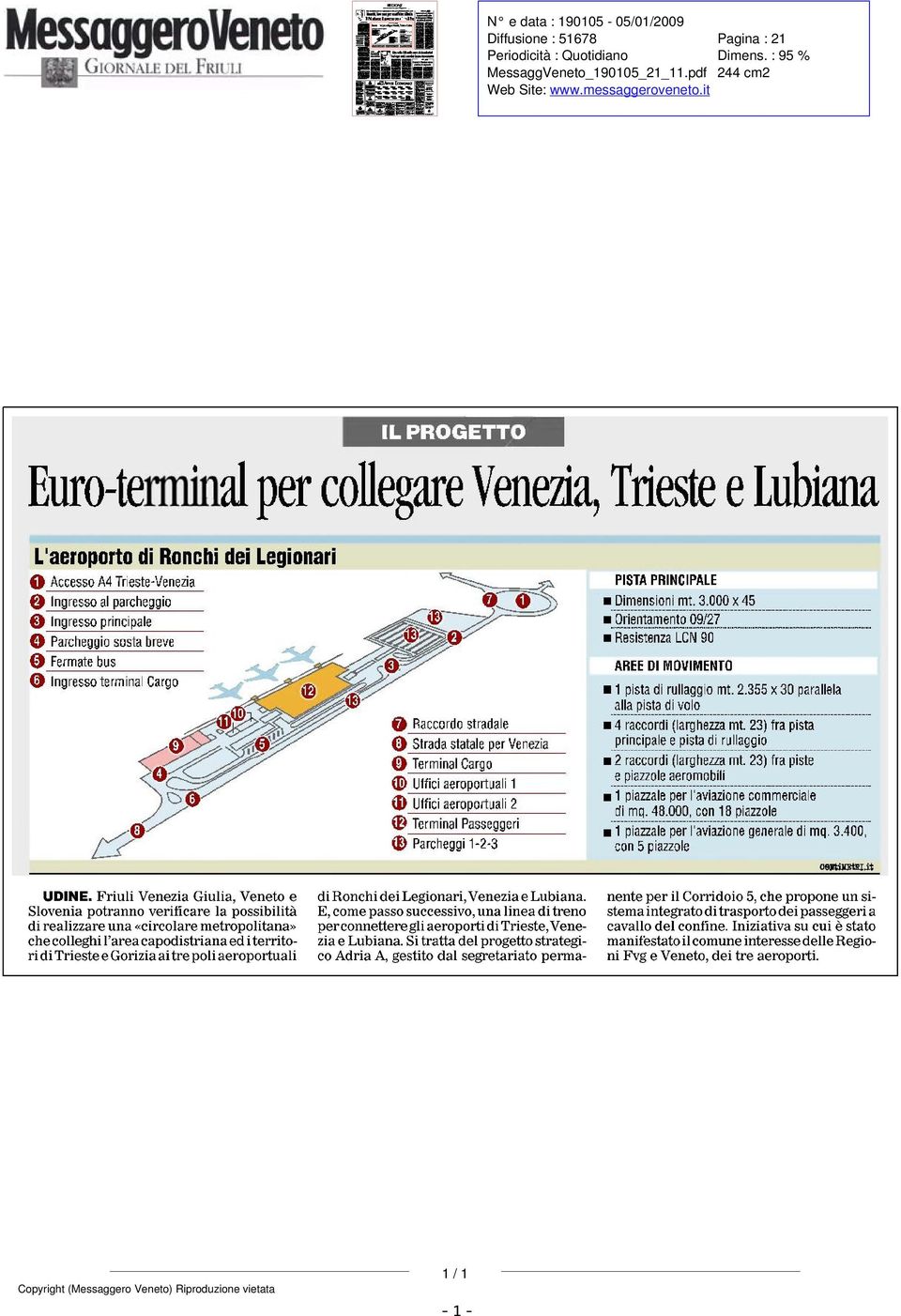 MssggVnto_190105_21_11pdf Wb St: wwwmssggrovntot Pg : 21 Dmns : 95 % 244 cm2 AMIL PROGETTrn Euro-t 1 collgr Vnz Trst Lub Accsso A4 Trst-Vnz l prchggo Ingrsso prcpl Prchggo sost brv bus d Lgonr PISTA