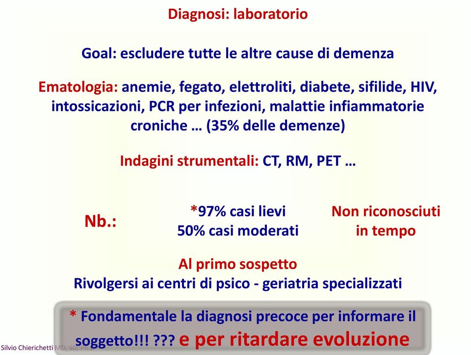 strumentali: CT, RM, PET Nb.