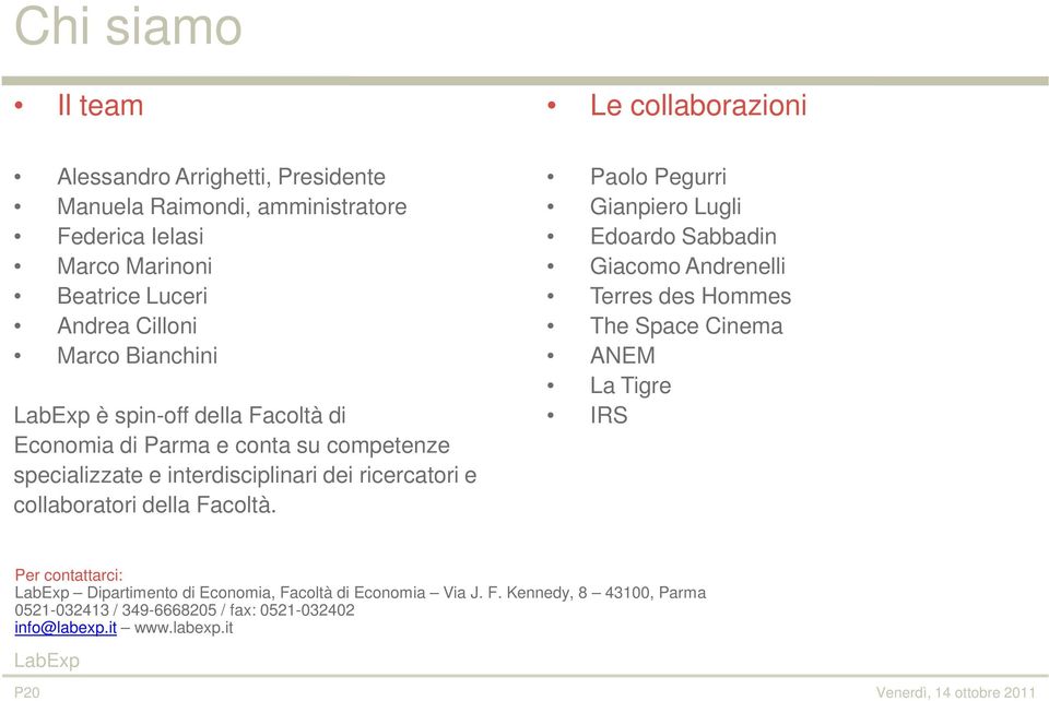 collaboratori della Facoltà.