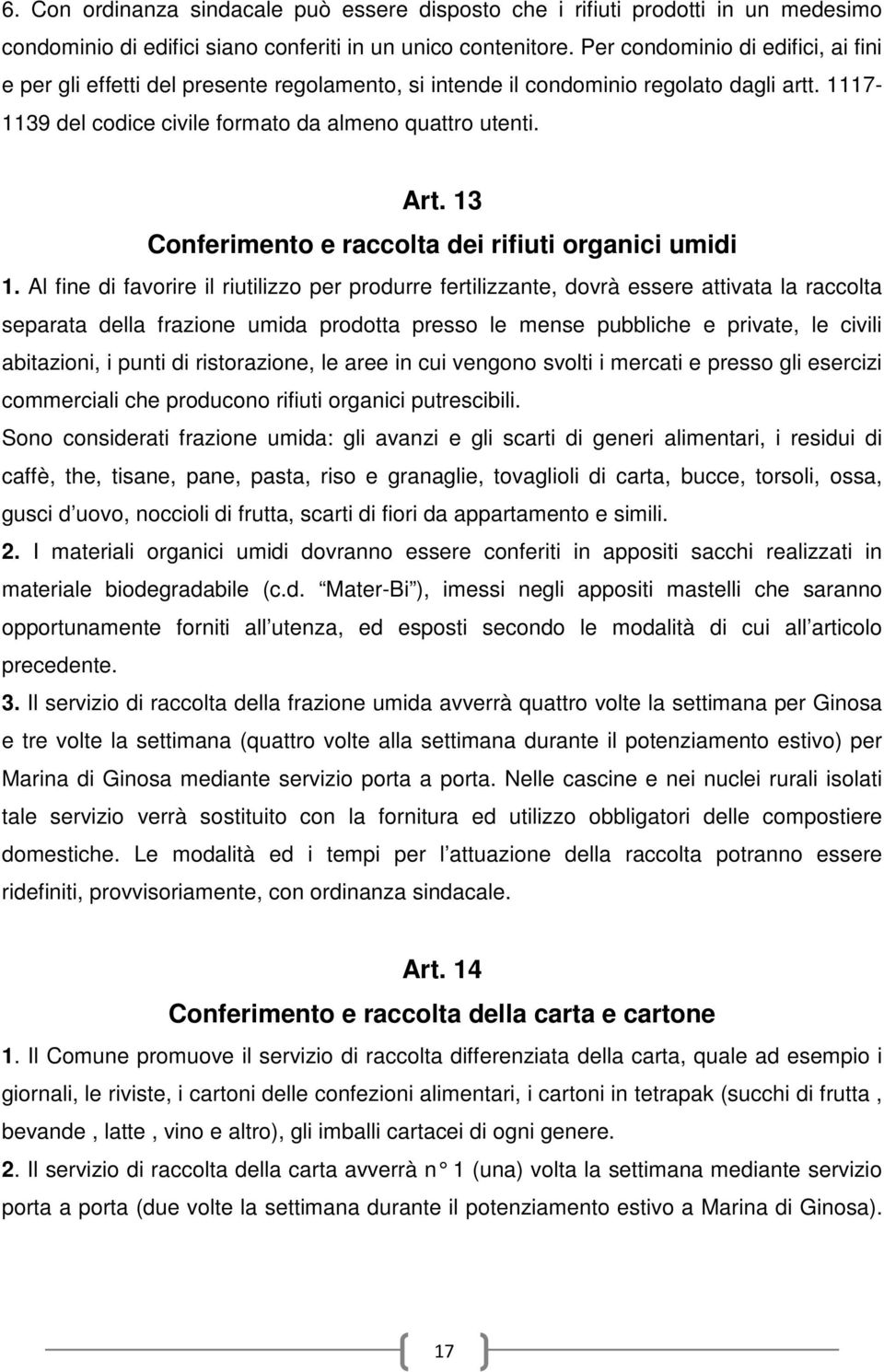 13 Conferimento e raccolta dei rifiuti organici umidi 1.