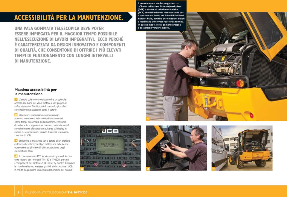 Il nuovo motore Kohler progettato da JCB non utilizza un filtro antiparticolato (DPF) o sistemi di riduzione catalitica (SCR) che richiedono la manutenzione per il controllo del livello del fluido