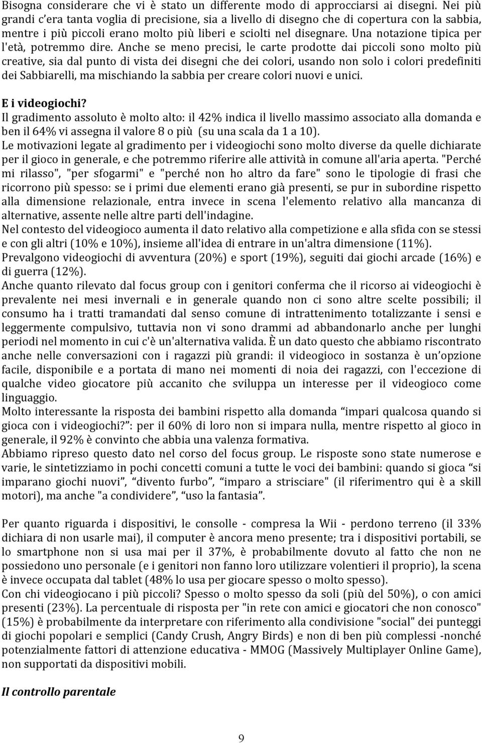 Una notazione tipica per l'età, potremmo dire.