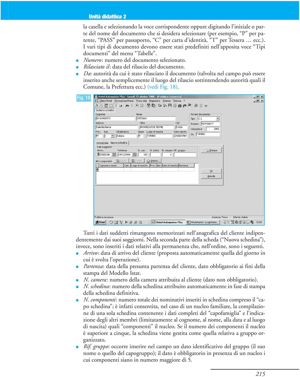 Numero: numero del documento selezionato. Rilasciato il: data del rilascio del documento.