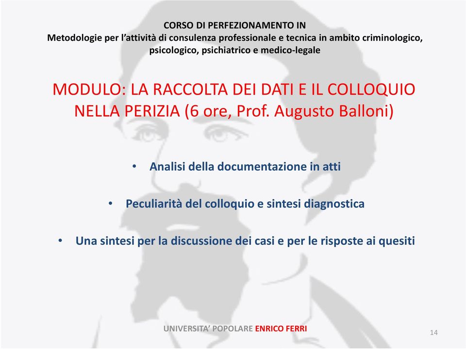 Augusto Balloni) Analisi della documentazione in atti