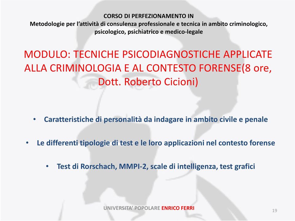 Roberto Cicioni) Caratteristiche di personalità da indagare in ambito civile e