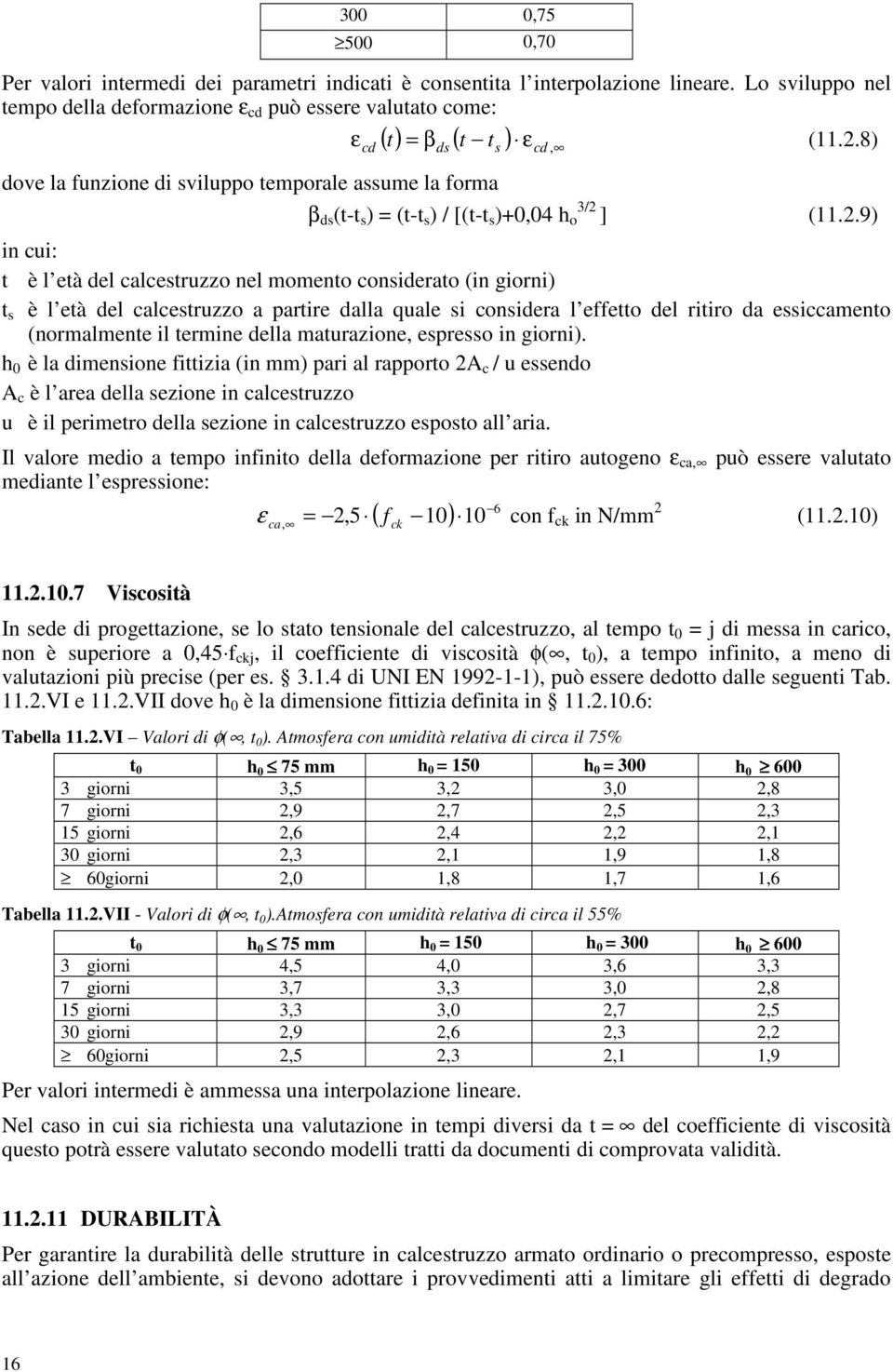 8) dove la funzione di sviluppo temporale assume la forma 3/2 