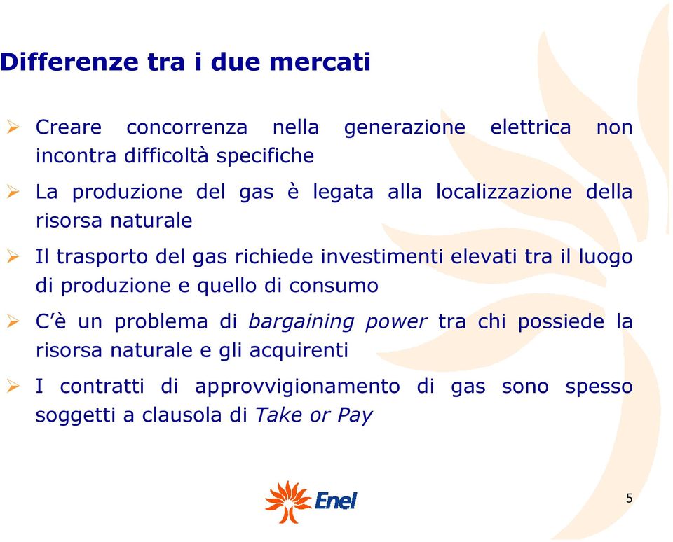 elevati tra il luogo di produzione e quello di consumo C è un problema di bargaining power tra chi possiede la