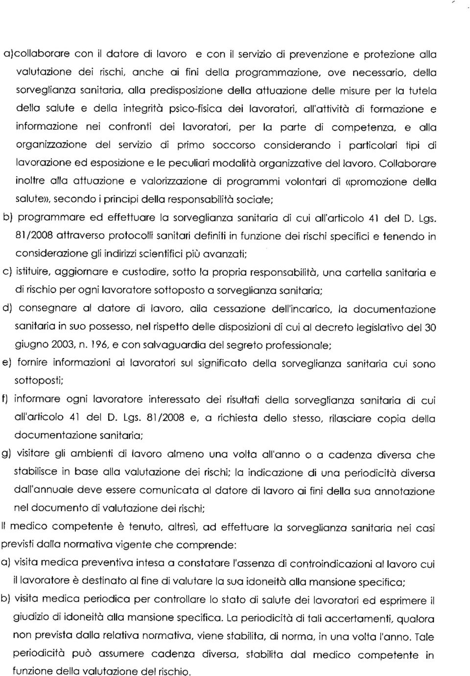 porte di compelenzo, e olo orgonizzozione del servizio di primo soccorso considerondo i porticolori lipi di lovorozione ed esposizione e le peculiori modolitò orgonizzolive del lovoro.