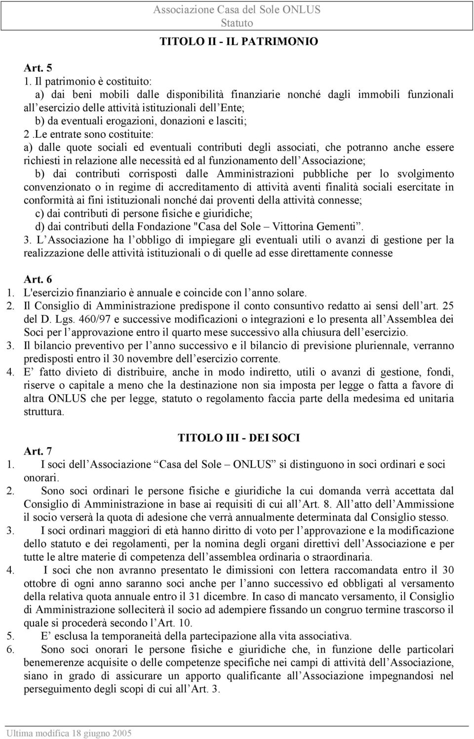 donazioni e lasciti; 2.