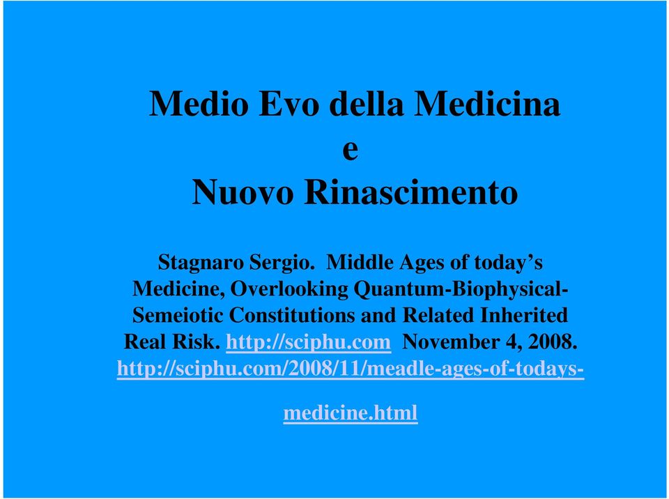 Semeiotic Constitutions and Related Inherited Real Risk. http://sciphu.