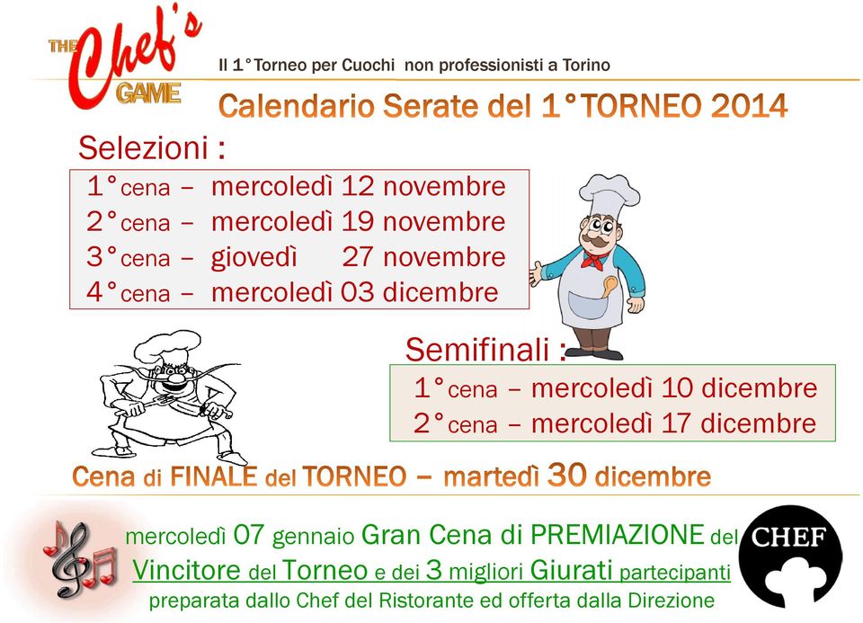 mercoledì 10 dicembre 2 cena mercoledì 17 dicembre mercoledì 07 gennaio Gran Cena di PREMIAZIONE del