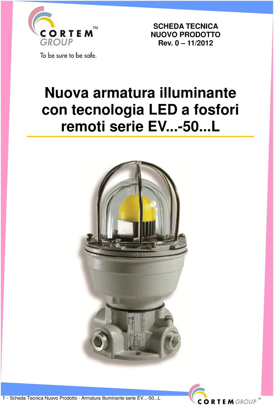 tecnologia LED a fosfori remoti serie EV...-50.