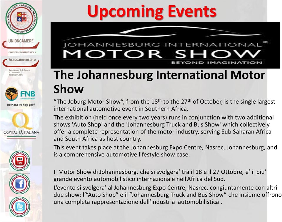 the motor industry, serving Sub Saharan Africa and South Africa as host country.