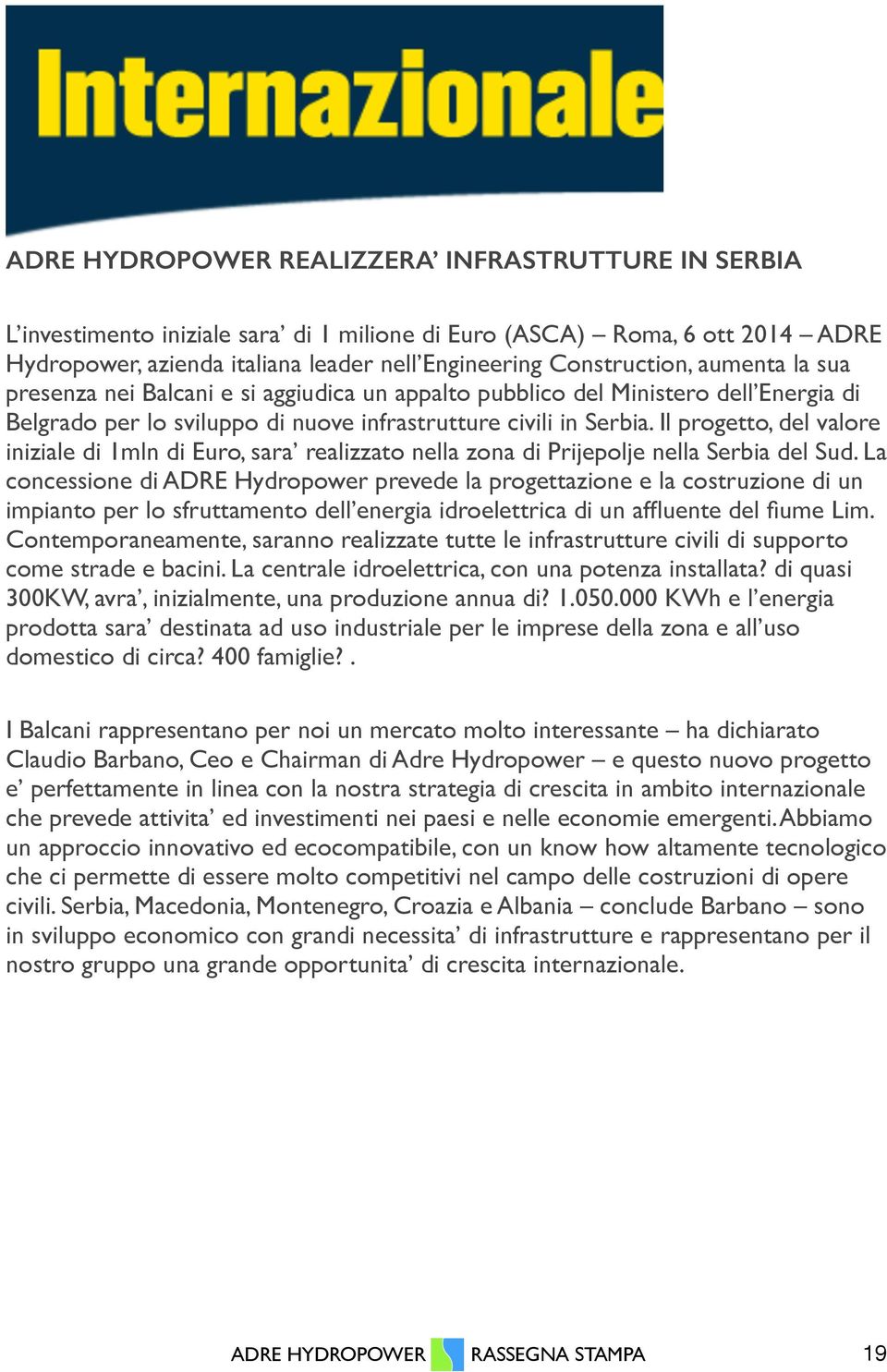 appalto pubblico del Ministero dell Energia di Belgrado per lo sviluppo di nuove infrastrutture civili in Serbia.