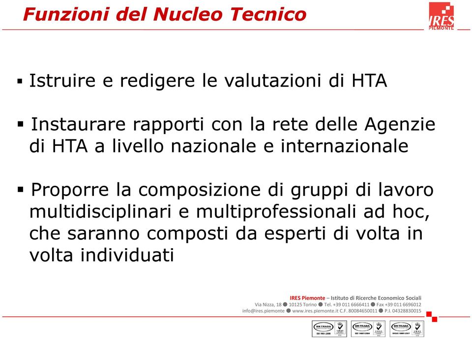 internazionale Proporre la composizione di gruppi di lavoro multidisciplinari