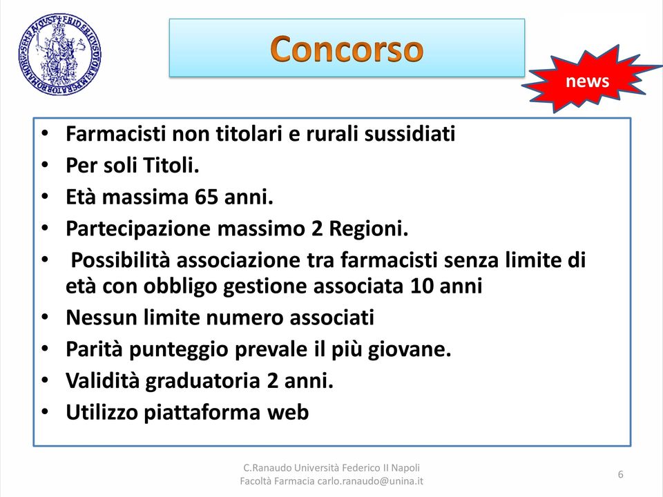 Possibilità associazione tra farmacisti senza limite di età con obbligo gestione