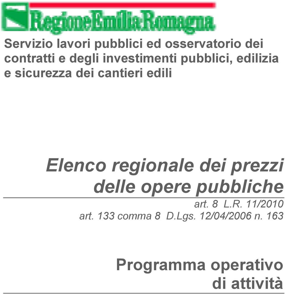 Elenco regionale dei prezzi delle opere pubbliche art. 8 L.R.