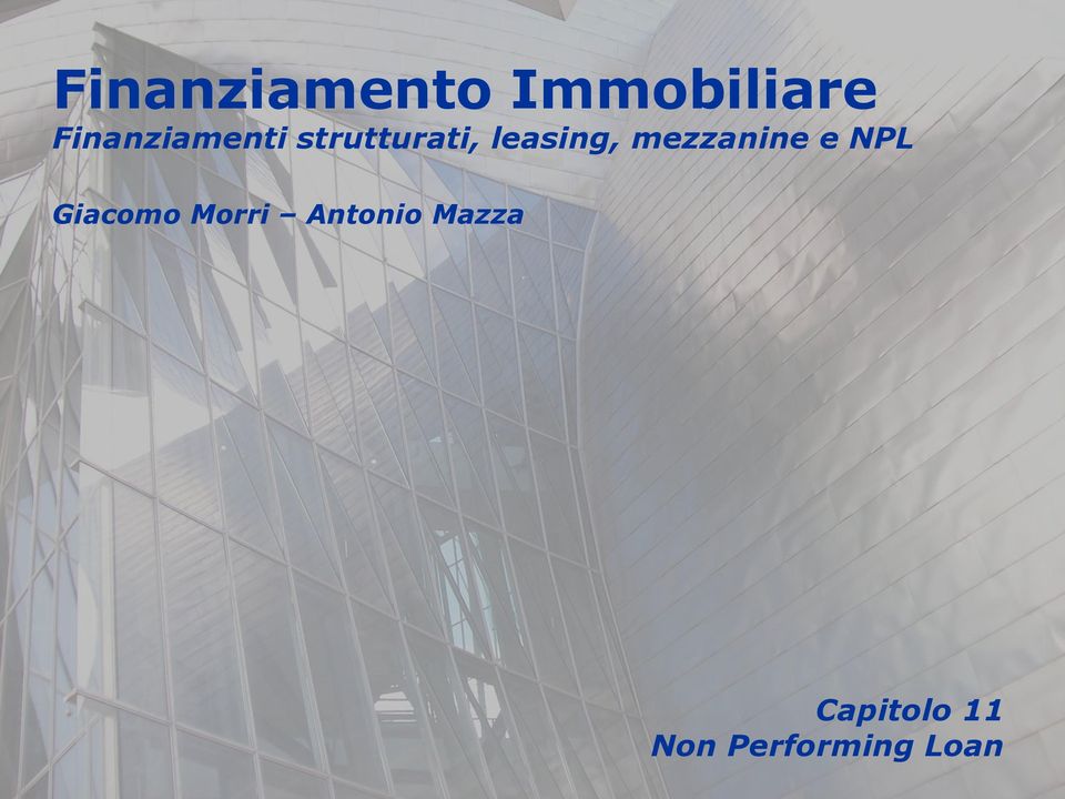 leasing, mezzanine e NPL Giacomo