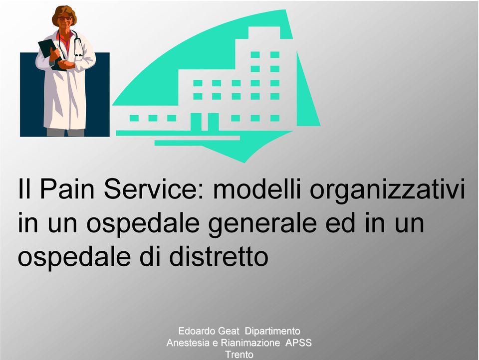 ospedale di distretto Edoardo Geat