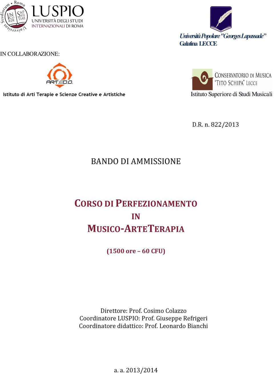 822/2013 BANDO DI AMMISSIONE CORSO DI PERFEZIONAMENTO IN MUSICO-ARTETERAPIA (1500 ore 60 CFU)