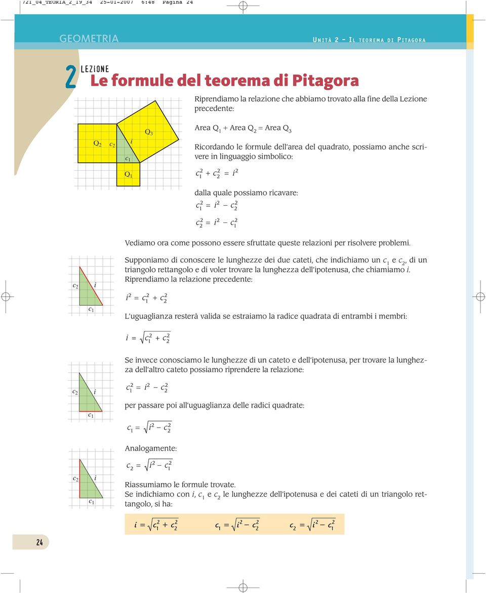 come possono essere sfruttate queste relazioni per risolvere problemi.