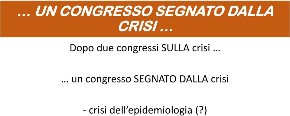 crisi un congresso SEGNATO