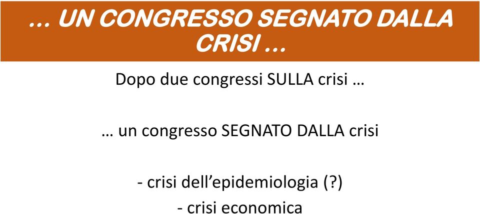 congresso SEGNATO DALLA crisi -