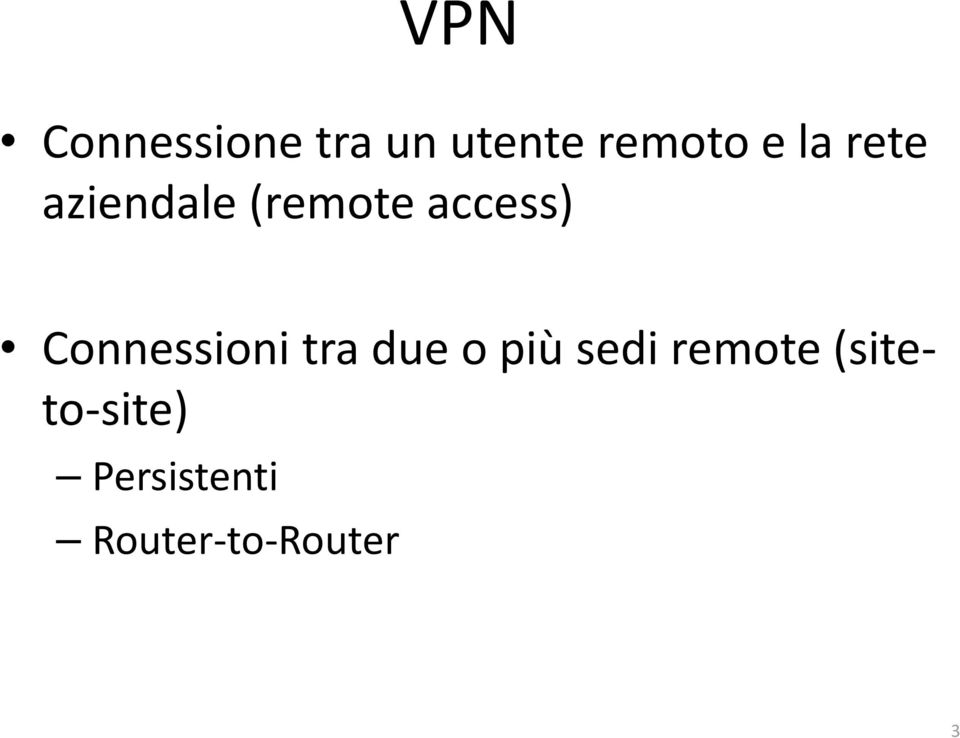 Connessioni tra due o più sedi remote