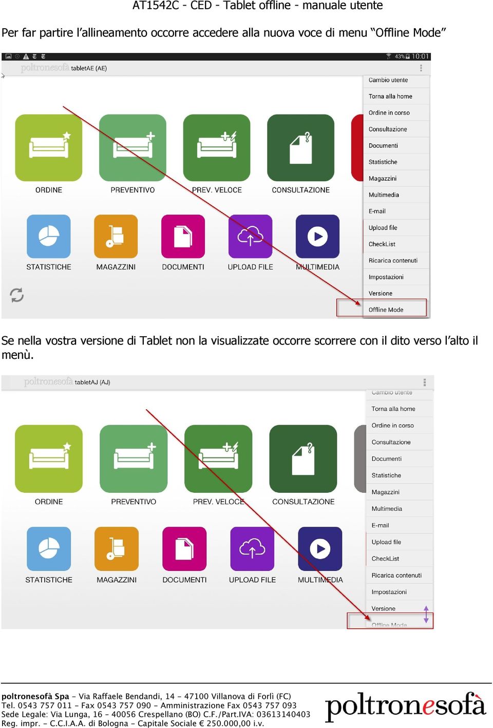 vostra versione di Tablet non la visualizzate